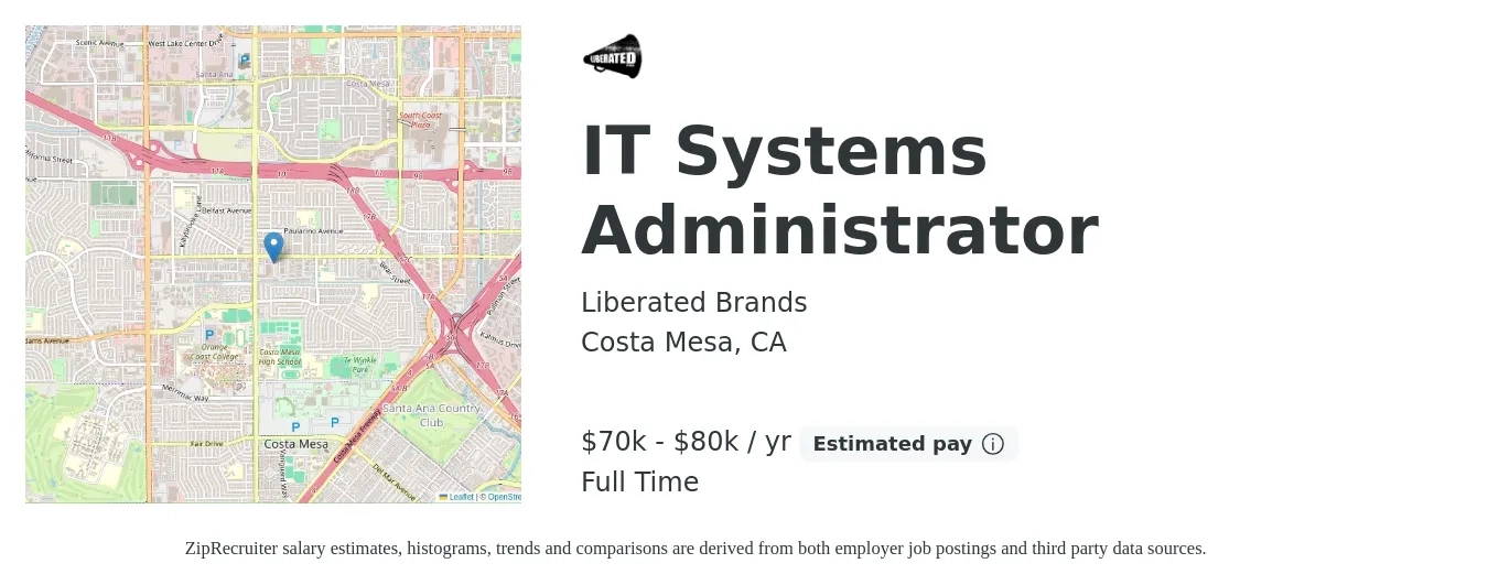 Liberated Brands job posting for a IT Systems Administrator in Costa Mesa, CA with a salary of $70,000 to $80,000 Yearly with a map of Costa Mesa location.