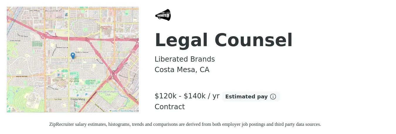 Liberated Brands job posting for a Legal Counsel in Costa Mesa, CA with a salary of $120,000 to $140,000 Yearly with a map of Costa Mesa location.
