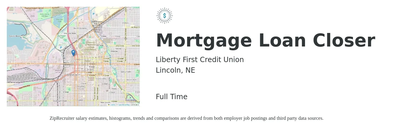 Liberty First Credit Union job posting for a Mortgage Loan Closer in Lincoln, NE with a salary of $16 to $24 Hourly with a map of Lincoln location.