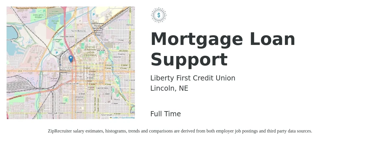 Liberty First Credit Union job posting for a Mortgage Loan Support in Lincoln, NE with a salary of $34,800 to $47,900 Yearly with a map of Lincoln location.