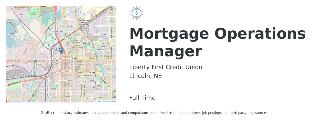 Liberty First Credit Union job posting for a Mortgage Operations Manager in Lincoln, NE with a salary of $34,800 to $89,700 Yearly with a map of Lincoln location.