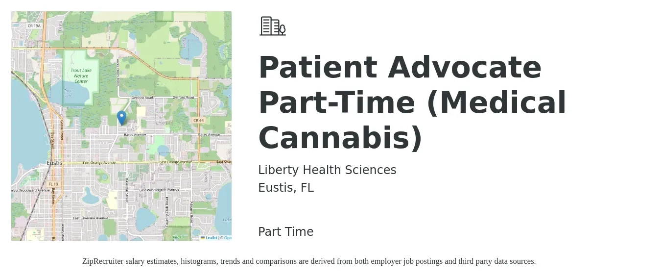Liberty Health Sciences job posting for a Patient Advocate Part-Time (Medical Cannabis) in Eustis, FL with a salary of $16 to $20 Hourly with a map of Eustis location.