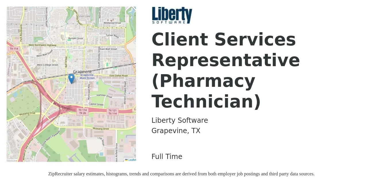 Liberty Software job posting for a Client Services Representative (Pharmacy Technician) in Grapevine, TX with a salary of $15 to $20 Hourly with a map of Grapevine location.