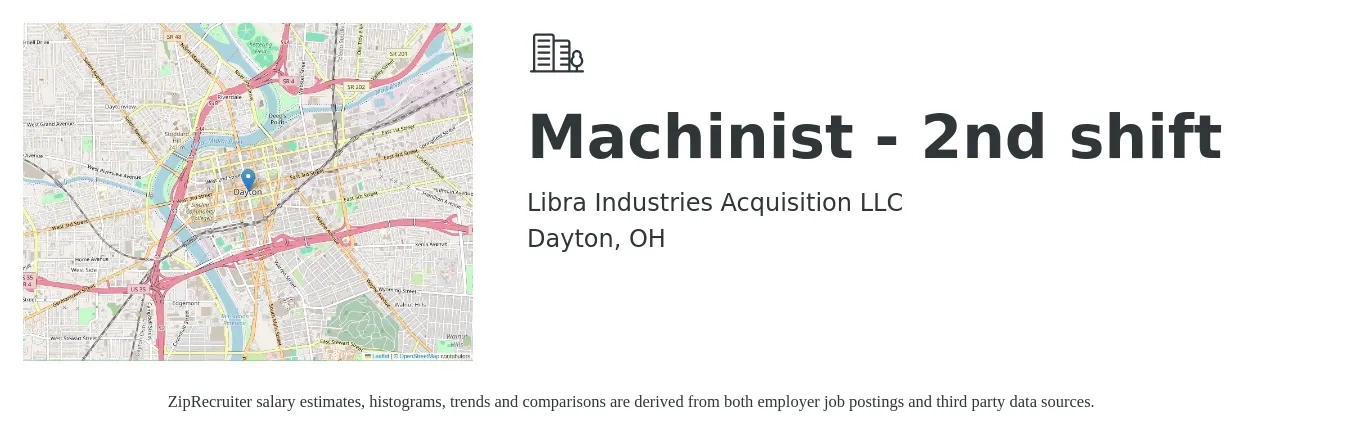 Libra Industries Acquisition LLC job posting for a Machinist - 2nd shift in Dayton, OH with a salary of $20 to $26 Hourly with a map of Dayton location.