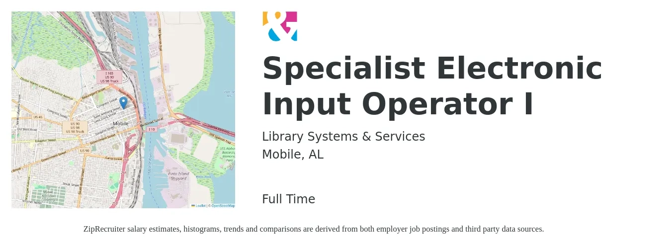 Library Systems & Services job posting for a Specialist Electronic Input Operator I in Mobile, AL with a salary of $56,800 to $98,100 Yearly with a map of Mobile location.