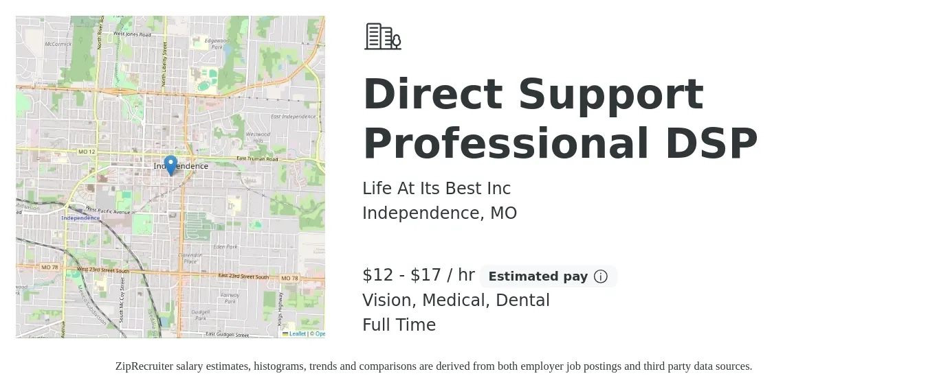 Life At Its Best Inc job posting for a Direct Support Professional DSP in Independence, MO with a salary of $13 to $18 Hourly and benefits including medical, pto, vision, dental, and life_insurance with a map of Independence location.