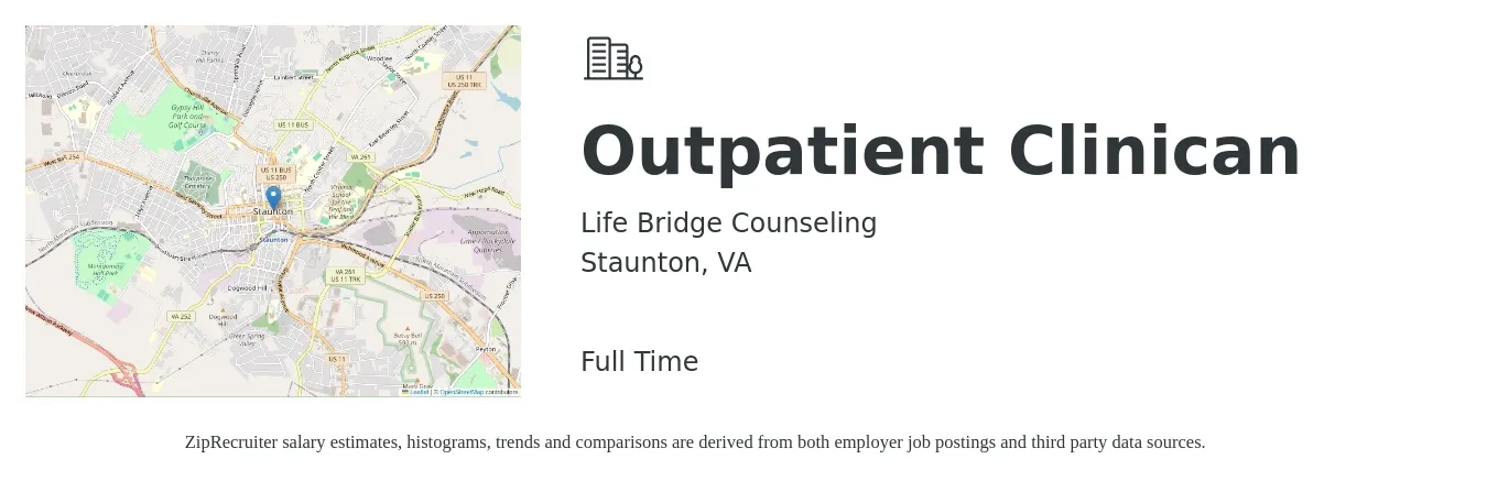 Life Bridge Counseling job posting for a Outpatient Clinican in Staunton, VA with a salary of $49,700 to $68,800 Yearly with a map of Staunton location.