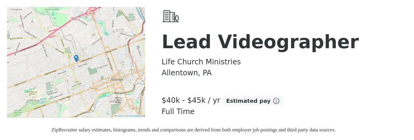 Life Church Ministries job posting for a Lead Videographer in Allentown, PA with a salary of $40,000 to $45,000 Yearly with a map of Allentown location.