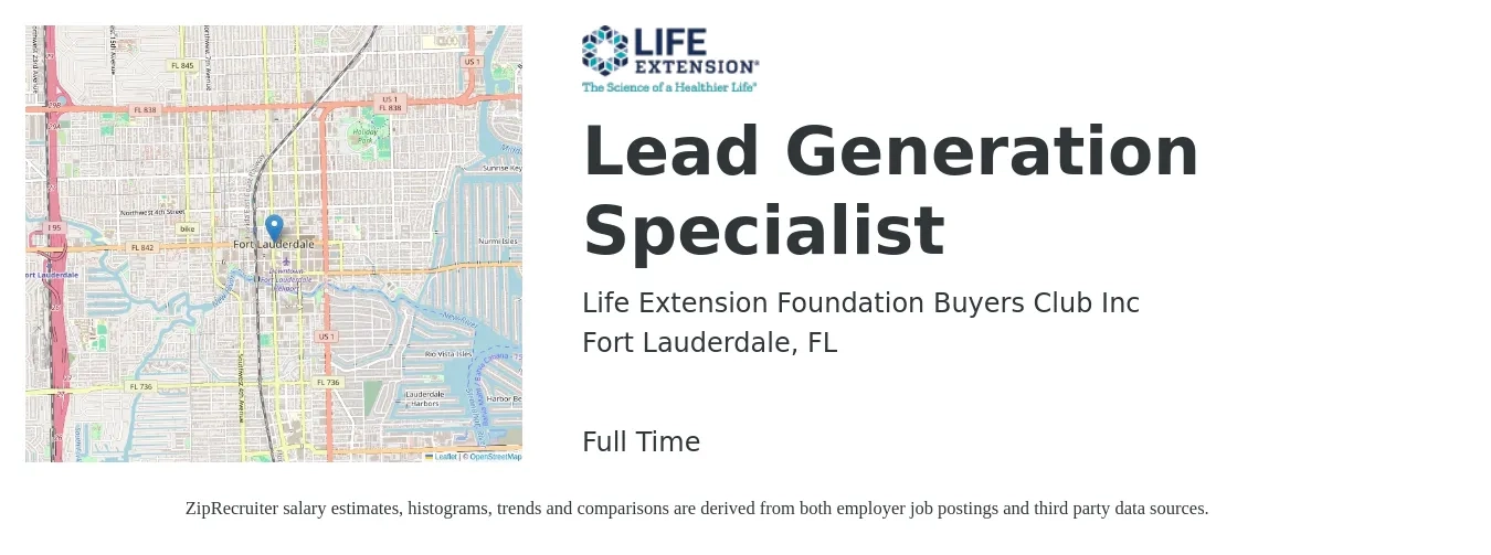 Life Extension Foundation Buyers Club Inc job posting for a Lead Generation Specialist in Fort Lauderdale, FL with a salary of $37,200 to $79,100 Yearly with a map of Fort Lauderdale location.