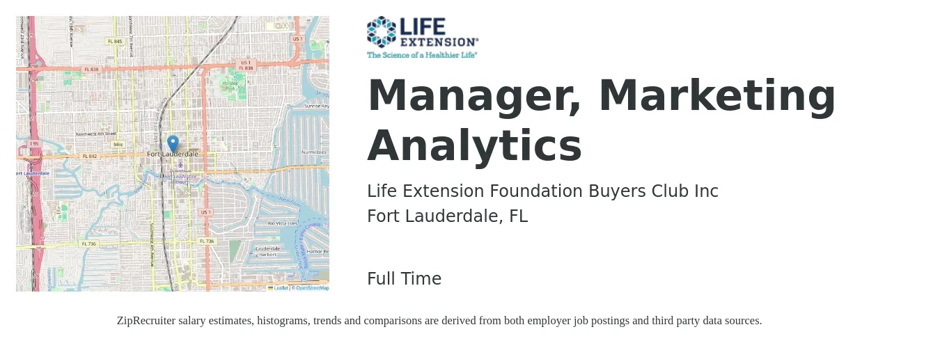 Life Extension Foundation Buyers Club Inc job posting for a Manager, Marketing Analytics in Fort Lauderdale, FL with a salary of $72,400 to $105,700 Yearly with a map of Fort Lauderdale location.