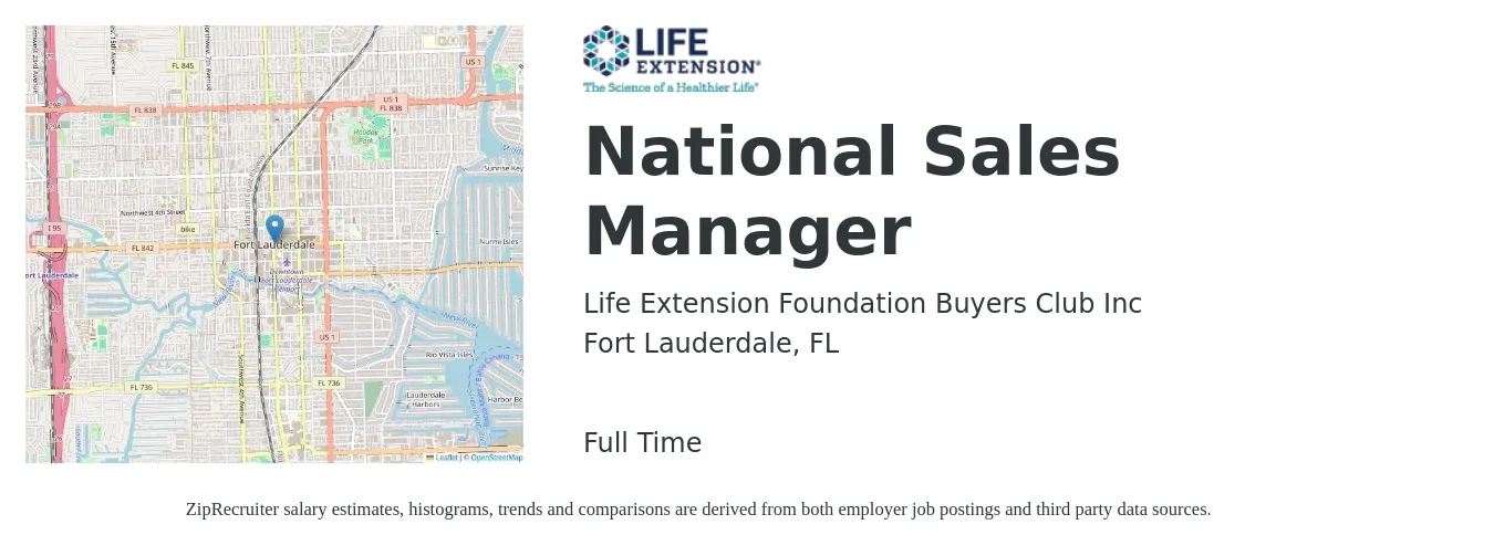 Life Extension Foundation Buyers Club Inc job posting for a National Sales Manager in Fort Lauderdale, FL with a salary of $79,600 to $111,900 Yearly with a map of Fort Lauderdale location.