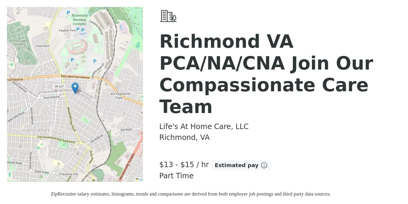Life's At Home Care, LLC job posting for a Richmond VA PCA/NA/CNA Join Our Compassionate Care Team in Richmond, VA with a salary of $14 to $15 Hourly with a map of Richmond location.