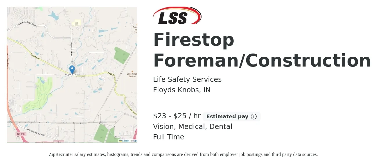Life Safety Services job posting for a Firestop Foreman/Construction in Floyds Knobs, IN with a salary of $24 to $26 Hourly and benefits including dental, life_insurance, medical, retirement, and vision with a map of Floyds Knobs location.