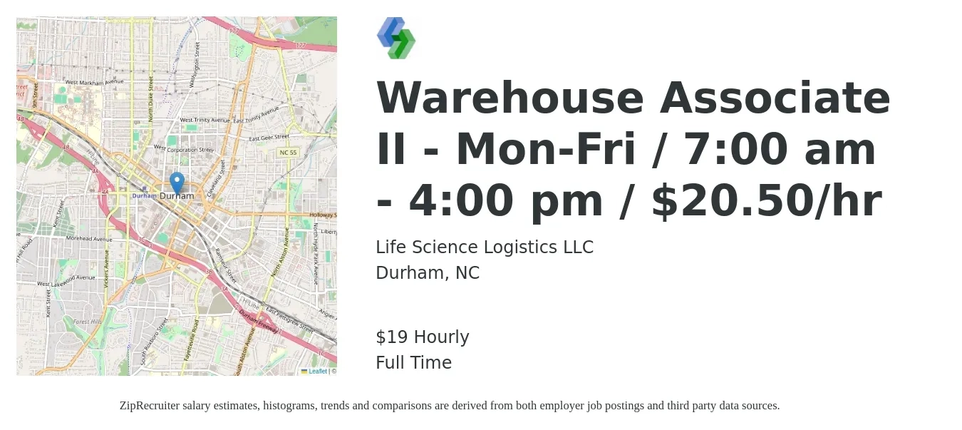 Life Science Logistics LLC job posting for a Warehouse Associate II - Mon-Fri / 7:00 am - 4:00 pm / $20.50/hr in Durham, NC with a salary of $20 Hourly with a map of Durham location.