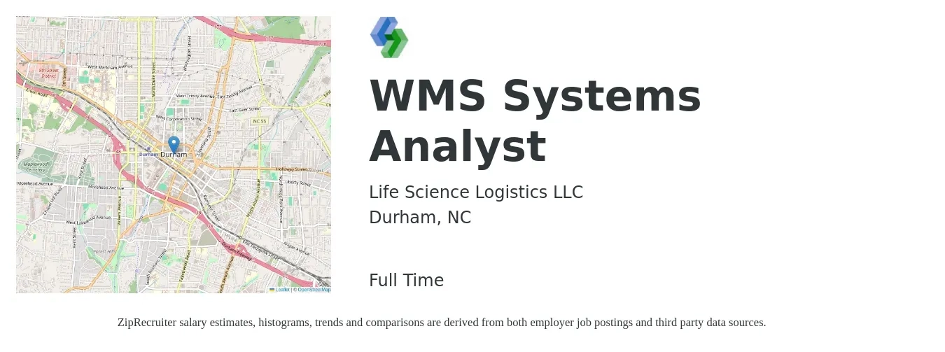 Life Science Logistics LLC job posting for a WMS Systems Analyst in Durham, NC with a salary of $59,800 to $97,900 Yearly with a map of Durham location.