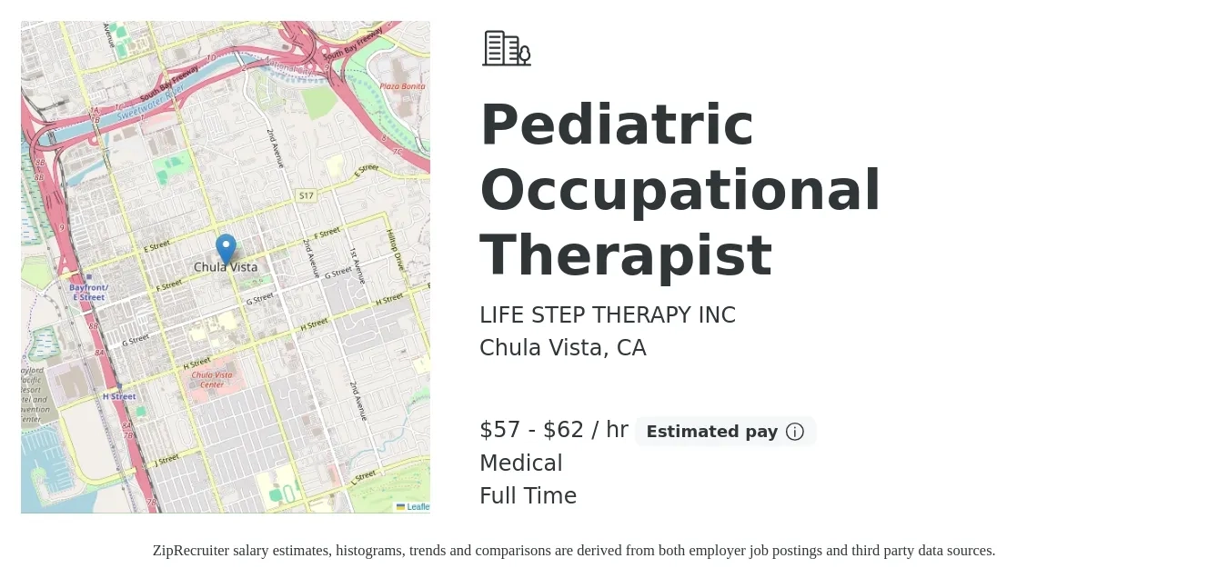 LIFE STEP THERAPY INC job posting for a Pediatric Occupational Therapist in Chula Vista, CA with a salary of $60 to $65 Hourly and benefits including medical, and retirement with a map of Chula Vista location.