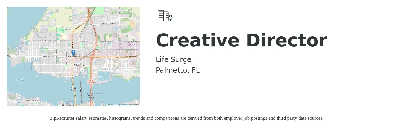 Life Surge job posting for a Creative Director in Palmetto, FL with a salary of $90,200 to $137,700 Yearly with a map of Palmetto location.
