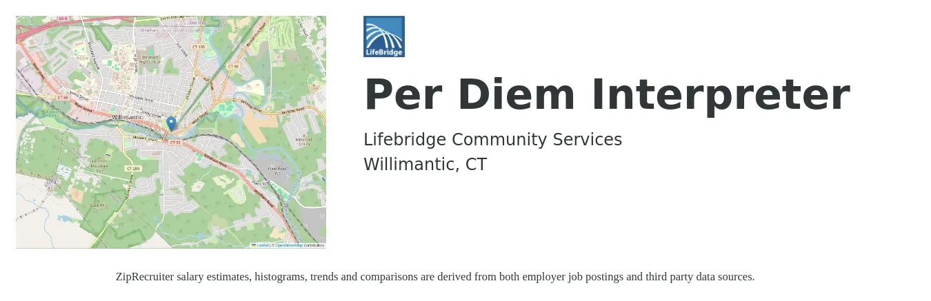 Lifebridge Community Services job posting for a Per Diem Interpreter in Willimantic, CT with a salary of $65,300 Yearly with a map of Willimantic location.