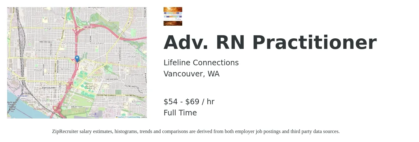 Lifeline Connections job posting for a Adv. RN Practitioner in Vancouver, WA with a salary of $57 to $72 Hourly with a map of Vancouver location.