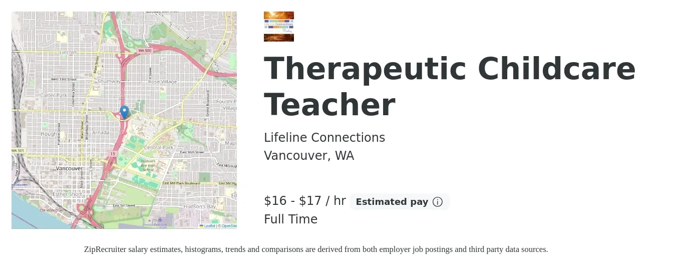 Lifeline Connections job posting for a Therapeutic Childcare Teacher in Vancouver, WA with a salary of $18 to $18 Hourly with a map of Vancouver location.