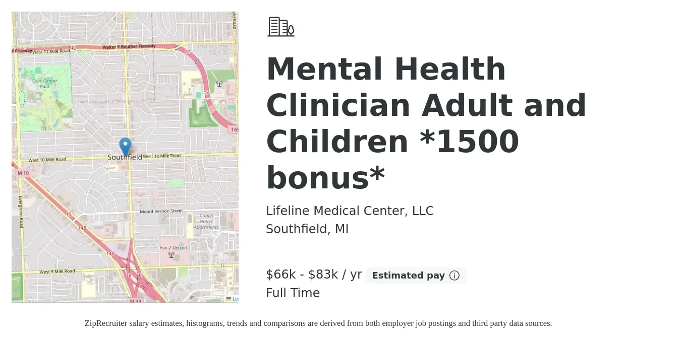 Lifeline Medical Center, LLC job posting for a Mental Health Clinician Adult and Children *1500 bonus* in Southfield, MI with a salary of $66,000 to $83,000 Yearly with a map of Southfield location.