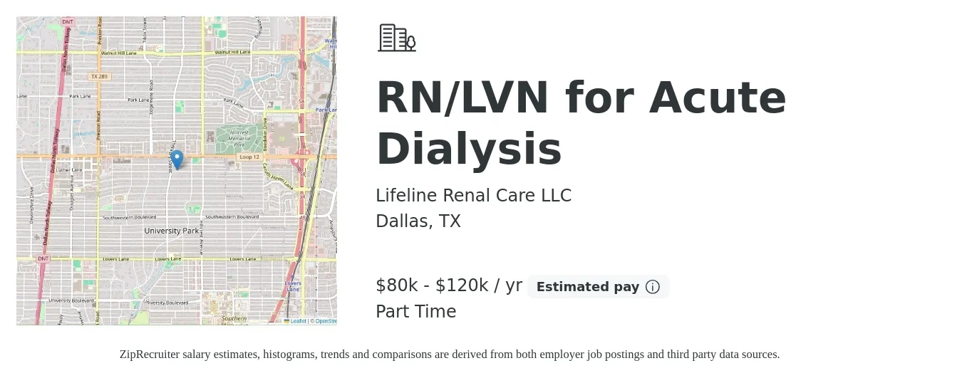 Lifeline Renal Care LLC job posting for a RN/LVN for Acute Dialysis in Dallas, TX with a salary of $80,000 to $120,000 Yearly with a map of Dallas location.