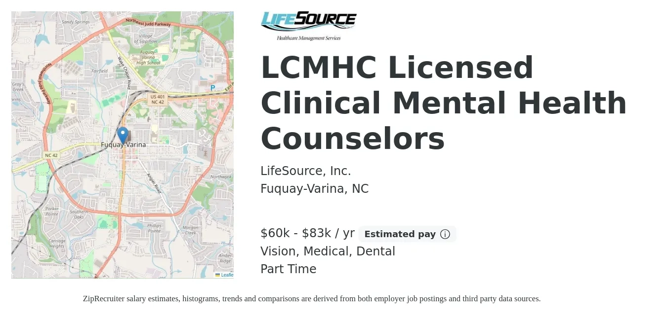 LifeSource, Inc. job posting for a LCMHC Licensed Clinical Mental Health Counselors in Fuquay-Varina, NC with a salary of $60,000 to $83,000 Yearly and benefits including vision, dental, life_insurance, medical, pto, and retirement with a map of Fuquay-Varina location.