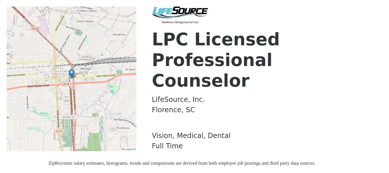LifeSource, Inc. job posting for a LPC Licensed Professional Counselor in Florence, SC with a salary of $59,900 to $96,700 Yearly and benefits including vision, dental, life_insurance, medical, and retirement with a map of Florence location.