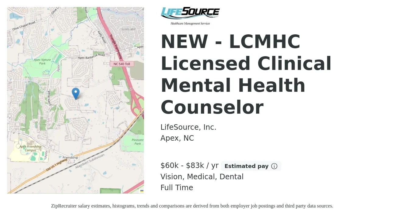 LifeSource, Inc. job posting for a NEW - LCMHC Licensed Clinical Mental Health Counselor in Apex, NC with a salary of $60,000 to $83,000 Yearly and benefits including vision, dental, life_insurance, medical, pto, and retirement with a map of Apex location.