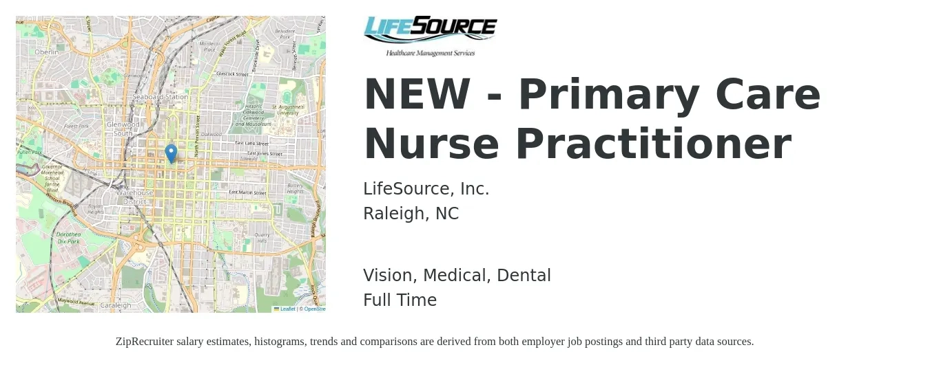 LifeSource, Inc. job posting for a NEW - Primary Care Nurse Practitioner in Raleigh, NC with a salary of $99,600 to $136,100 Yearly and benefits including pto, retirement, vision, dental, life_insurance, and medical with a map of Raleigh location.