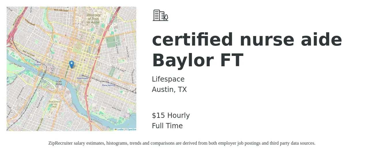 Lifespace job posting for a certified nurse aide Baylor FT in Austin, TX with a salary of $16 Hourly with a map of Austin location.