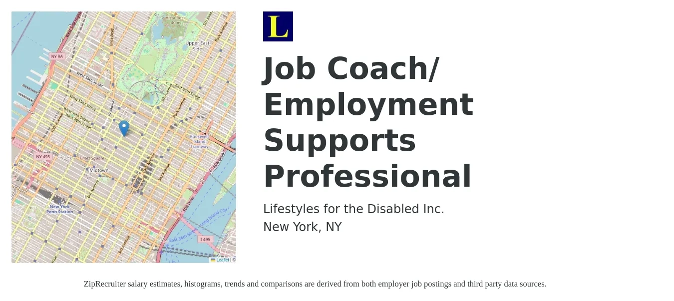 Lifestyles for the Disabled Inc. job posting for a Job Coach/ Employment Supports Professional in New York, NY with a salary of $18 to $22 Hourly with a map of New York location.