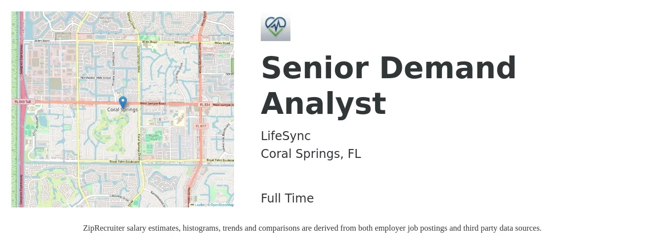 LifeSync job posting for a Senior Demand Analyst in Coral Springs, FL with a salary of $83,800 to $111,000 Yearly with a map of Coral Springs location.