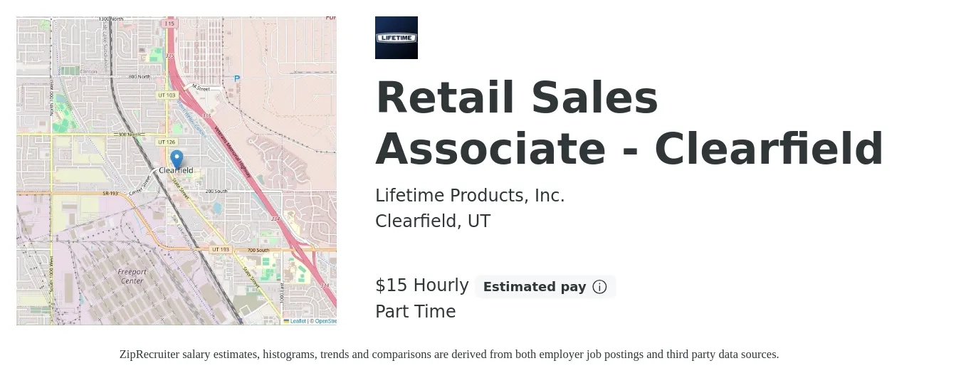 Lifetime Products, Inc. job posting for a Retail Sales Associate - Clearfield in Clearfield, UT with a salary of $16 Hourly with a map of Clearfield location.