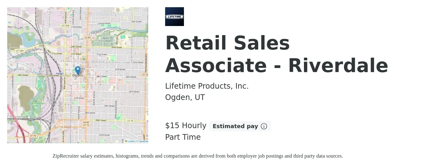 Lifetime Products, Inc. job posting for a Retail Sales Associate - Riverdale in Ogden, UT with a salary of $16 Hourly with a map of Ogden location.
