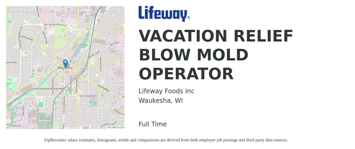 Lifeway Foods Inc job posting for a VACATION RELIEF BLOW MOLD OPERATOR in Waukesha, WI with a salary of $18 to $22 Hourly with a map of Waukesha location.