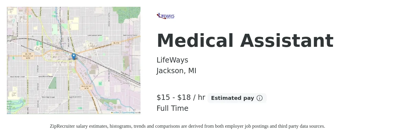 LifeWays job posting for a Medical Assistant in Jackson, MI with a salary of $16 to $19 Hourly with a map of Jackson location.