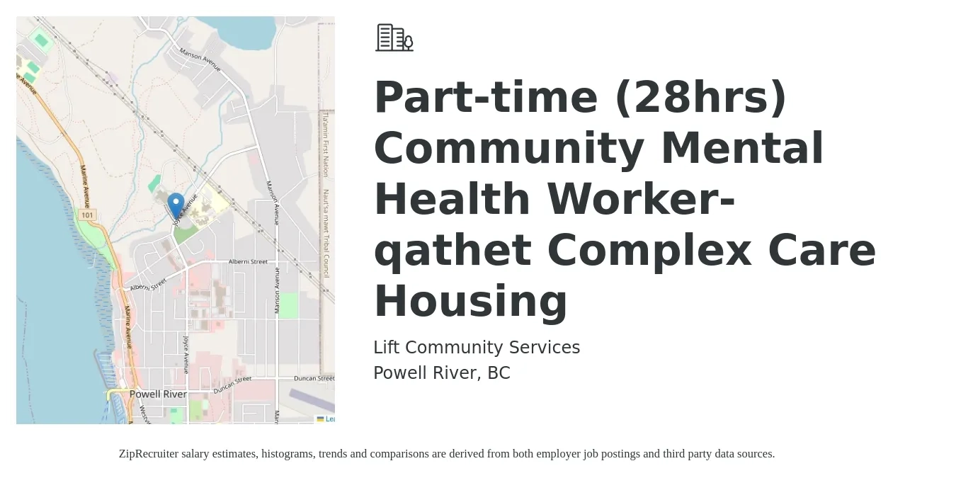 Lift Community Services job posting for a Part-time (28hrs) Community Mental Health Worker- qathet Complex Care Housing in Powell River, BC with a salary of $27 Hourly with a map of Powell River location.
