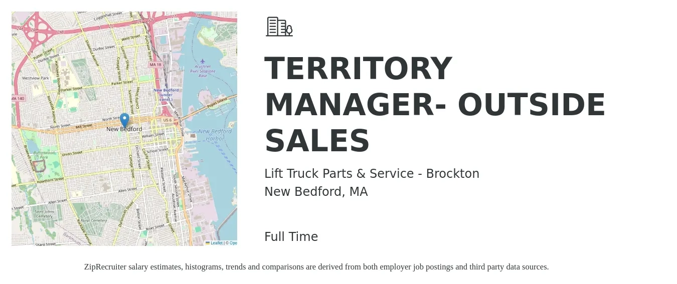 Lift Truck Parts & Service - Brockton job posting for a TERRITORY MANAGER- OUTSIDE SALES in New Bedford, MA with a salary of $55,600 to $75,800 Yearly with a map of New Bedford location.