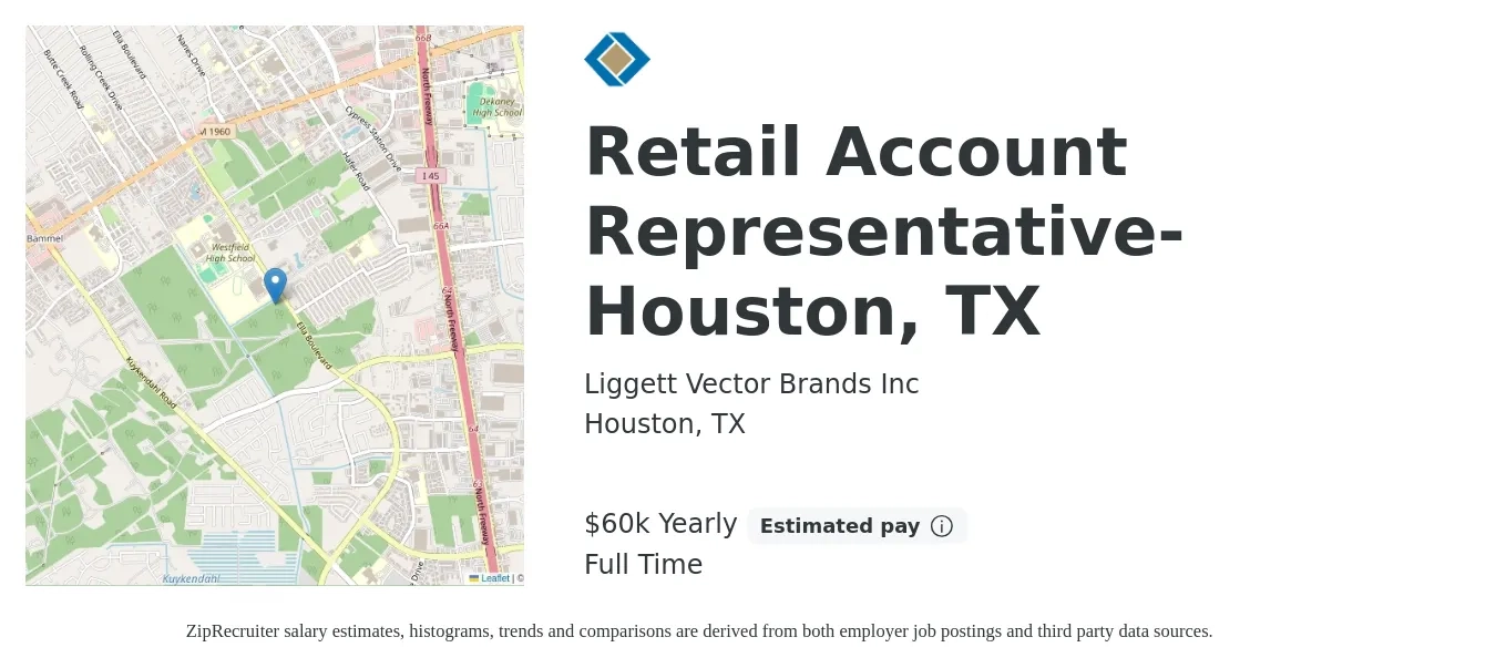 Liggett Vector Brands Inc job posting for a Retail Account Representative-Houston, TX in Houston, TX with a salary of $60,000 Yearly with a map of Houston location.