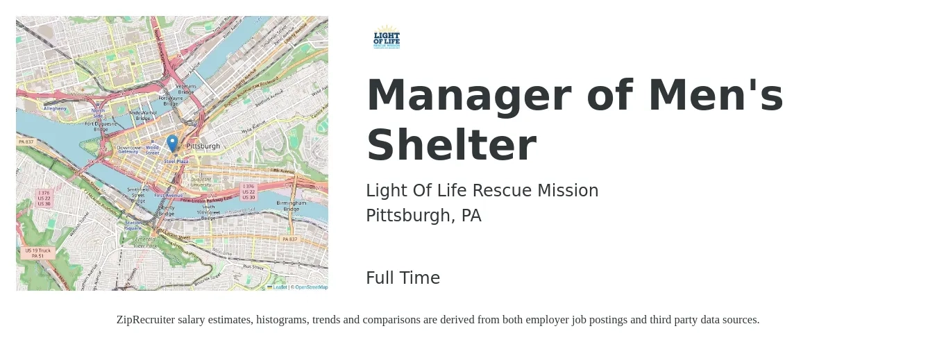 Light Of Life Rescue Mission job posting for a Manager of Men's Shelter in Pittsburgh, PA with a salary of $45,600 to $50,500 Yearly with a map of Pittsburgh location.