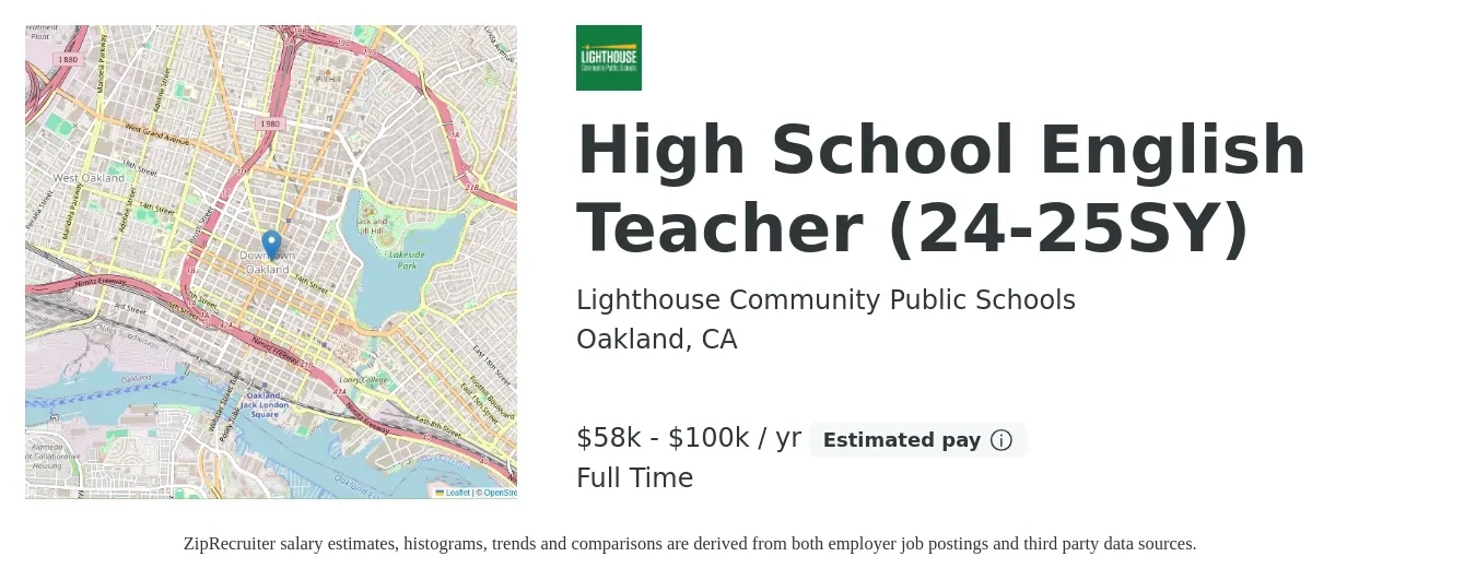 Lighthouse Community Public Schools job posting for a High School English Teacher (24-25SY) in Oakland, CA with a salary of $52,000 to $100,000 Yearly with a map of Oakland location.