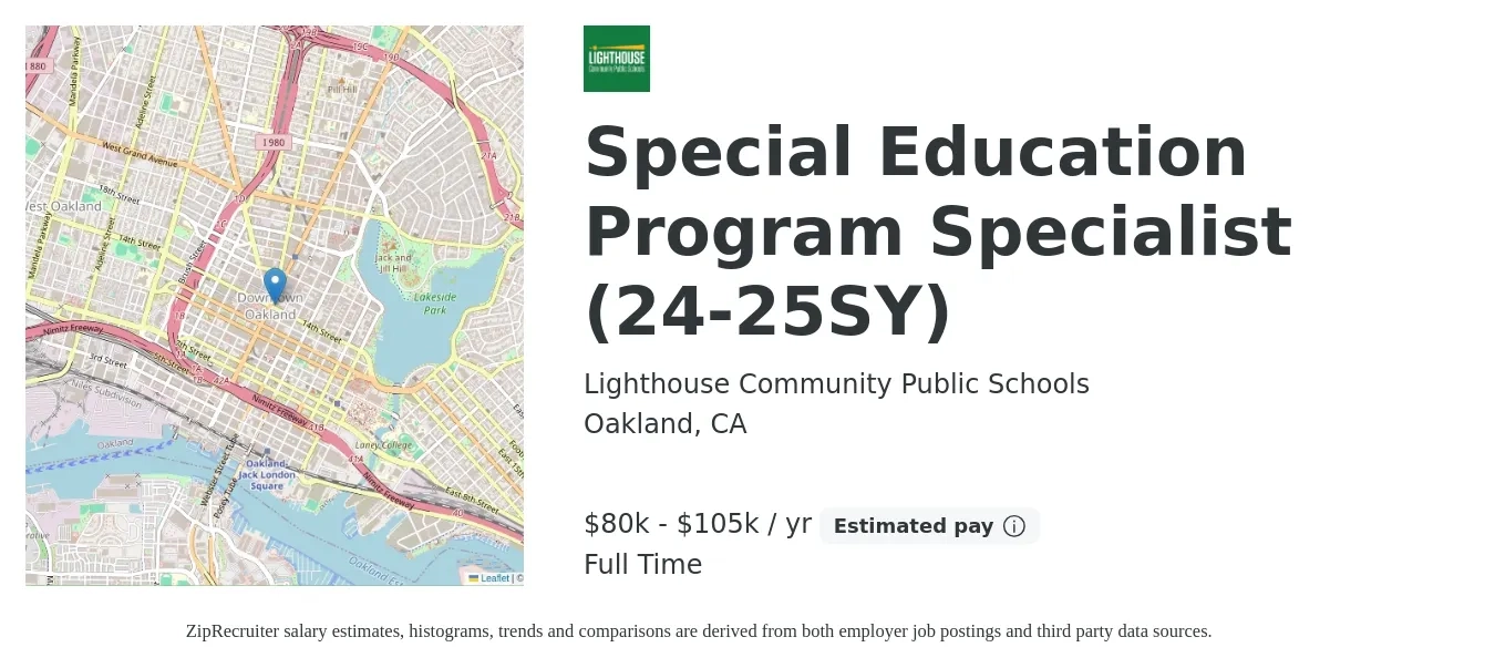 Lighthouse Community Public Schools job posting for a Special Education Program Specialist (24-25SY) in Oakland, CA with a salary of $80,000 to $105,000 Yearly with a map of Oakland location.