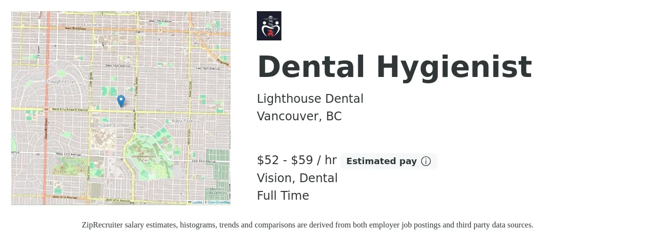 Lighthouse Dental job posting for a Dental Hygienist in Vancouver, BC with a salary of $55 to $62 Hourly and benefits including dental, and vision with a map of Vancouver location.