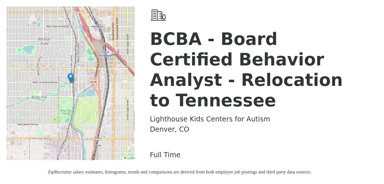 Lighthouse Kids Centers for Autism job posting for a BCBA - Board Certified Behavior Analyst - Relocation to Tennessee in Denver, CO with a salary of $80,000 to $95,000 Yearly and benefits including dental, medical, pto, and vision with a map of Denver location.