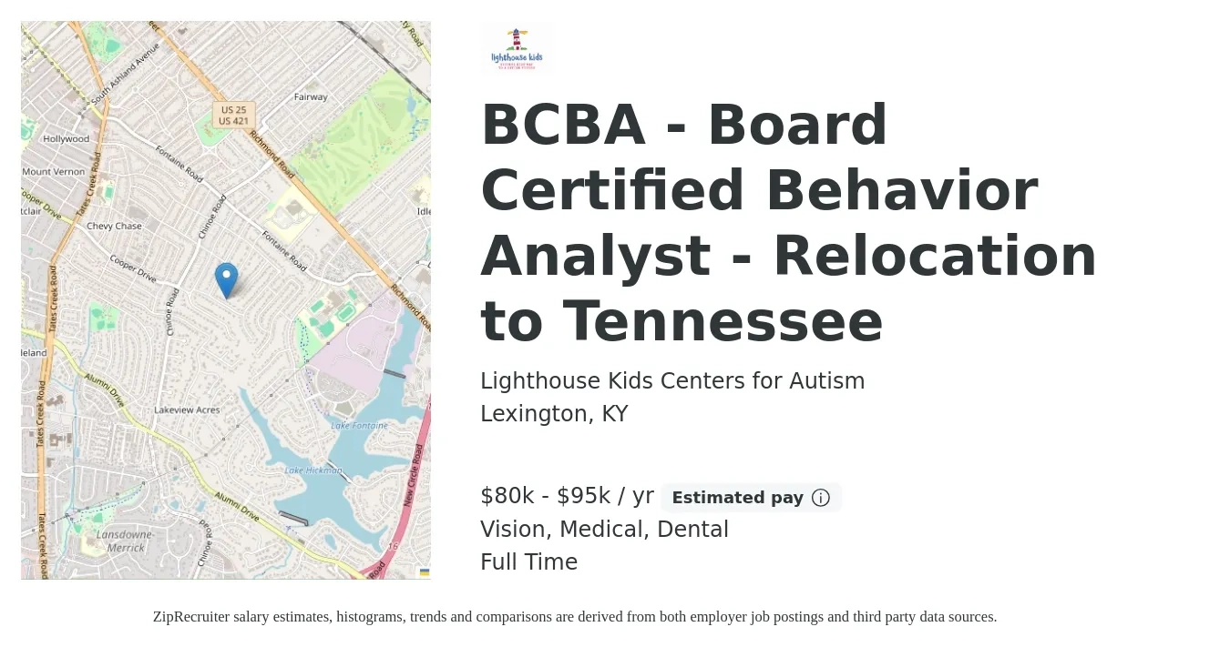 Lighthouse Kids Centers for Autism job posting for a BCBA - Board Certified Behavior Analyst - Relocation to Tennessee in Lexington, KY with a salary of $80,000 to $95,000 Yearly and benefits including vision, dental, medical, and pto with a map of Lexington location.