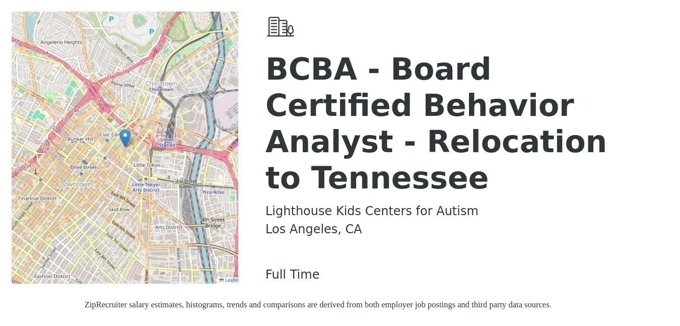 Lighthouse Kids Centers for Autism job posting for a BCBA - Board Certified Behavior Analyst - Relocation to Tennessee in Los Angeles, CA with a salary of $80,000 to $95,000 Yearly and benefits including dental, medical, pto, and vision with a map of Los Angeles location.