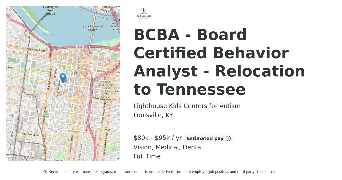Lighthouse Kids Centers for Autism job posting for a BCBA - Board Certified Behavior Analyst - Relocation to Tennessee in Louisville, KY with a salary of $80,000 to $95,000 Yearly and benefits including pto, vision, dental, and medical with a map of Louisville location.