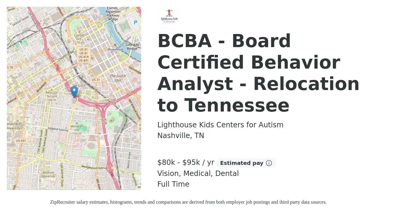 Lighthouse Kids Centers for Autism job posting for a BCBA - Board Certified Behavior Analyst - Relocation to Tennessee in Nashville, TN with a salary of $80,000 to $95,000 Yearly and benefits including vision, dental, medical, and pto with a map of Nashville location.