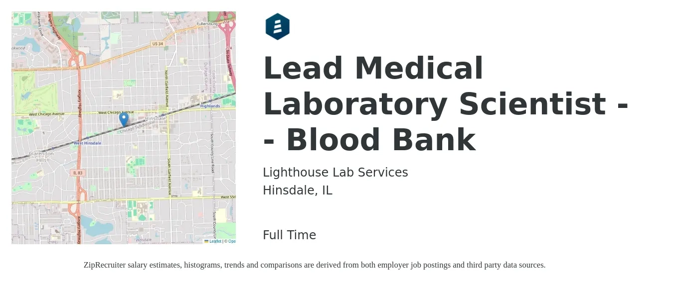 Lighthouse Lab Services job posting for a Lead Medical Laboratory Scientist -- Blood Bank in Hinsdale, IL with a salary of $45,200 to $73,800 Yearly with a map of Hinsdale location.